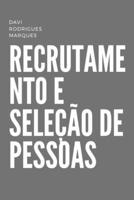 Recrutamento e Seleção de Pessoas: Estratégias e Práticas para o Sucesso (Portuguese Edition) 6500778669 Book Cover