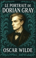 Le Portrait de Dorian Gray (French Edition) B0H8ZD89RK Book Cover