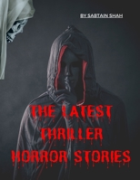 The Latest thriller horror Stories B0BCWHPM1Q Book Cover