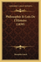 Philosophie et lois de l'histoire. 127614430X Book Cover