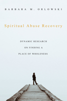 Spiritual Abuse Recovery 1498254578 Book Cover