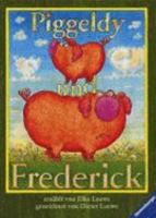 Piggeldy und Frederick. Piggeldy wollte wissen, was... Frage- und Antwortgeschichten 3473339288 Book Cover