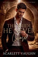 The Bride He Never Chose B0GJJ6K9D9 Book Cover