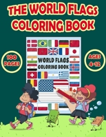 The World Flags Coloring Book: COLOR the FLAGS of the WORLD!! A great gift for both KIDS and ADULTS. Anyone that enjoys coloring will LOVE this book!!! Learn more about this beautiful world B08NF1RHX9 Book Cover