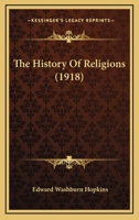 The History Of Religions 1164465821 Book Cover