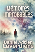 Mémoires Improbables: Science Fiction - Enquête policière insolite (French Edition) B0DRT8697D Book Cover