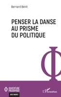 Penser la danse au prisme du politique (Ouverture Philosophique) (French Edition) 2336599619 Book Cover