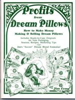 Profits From Dream Pillows 1889791121 Book Cover