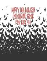 Happy Halloween coloring book for Kids 4-8: Halloween Coloring Books For Kids, Halloween coloring books, Halloween coloring Book (Halloween Books) B08JV9JXBQ Book Cover