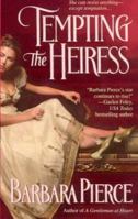 Tempting the Heiress 0312986211 Book Cover