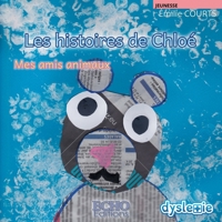 Les histoires de Chloé - Mes amis animaux (French Edition) 2381023240 Book Cover