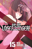 Go! Go! Loser Ranger! 15 B0DXPJDD14 Book Cover