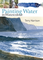 Painting Water in Watercolour 1844489574 Book Cover