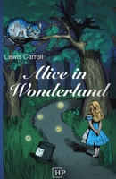 Alice in Wonderland: Newly Illustrated with 42 modernized Drawings 3911309112 Book Cover