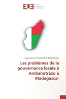 Les problèmes de la gouvernance locale à Ambahatrazo à Madagascar 3841616445 Book Cover