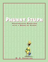 Phunny Stuph: Proofreading Exercises with a Sense of Humor