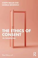 The Ethics of Consent 1032262540 Book Cover