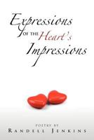 Expressions Of The Heart's Impressions 1469148641 Book Cover