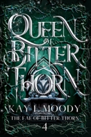 Queen of Bitter Thorn 1954335032 Book Cover