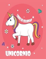 Unicornio Libro de Colorear: Bonita colecci�n de diversi�n y f�cil unicornio, unicornio Amigos y Otros Animalitos de Colorear lindas para los ni�os, preescolar B096LPT21W Book Cover