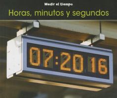 Horas, Minutos y Segundos = Hours, Minutes, and Seconds 1432956302 Book Cover