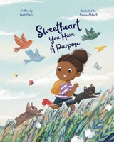 Sweetheart, You Have a Purpose B0CY7SQ2LZ Book Cover