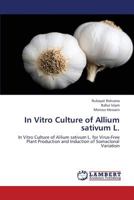 In Vitro Culture of Allium Sativum L. 3659350508 Book Cover