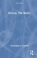 Seneca: The Basics 104108952X Book Cover