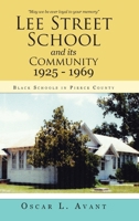 Lee Street School and Its Community 1925 - 1969: Black Schools in Pierce County 1512740748 Book Cover