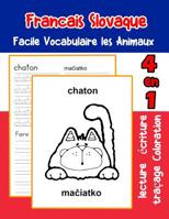 Francais Slovaque Facile Vocabulaire les Animaux: De base Fran�ais Slovaque fiche de vocabulaire pour les enfants a1 a2 b1 b2 c1 c2 ce1 ce2 cm1 cm2 1073492516 Book Cover