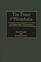The Peace of Westphalia: A Historical Dictionary 0313310041 Book Cover