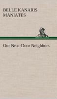 Our Next-Door Neighbors 1942885164 Book Cover