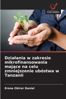 Dzialania w zakresie mikrofinansowania majace na celu zmniejszenie ubóstwa w Tanzanii (Polish Edition) 6204974742 Book Cover