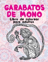 Garabatos de mono - Libro de colorear para adultos B087L4V9Z2 Book Cover