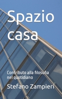 Spazio casa: Contributo alla filosofia nel quotidiano (Zona Filosofica) B0CKQ2W9QD Book Cover