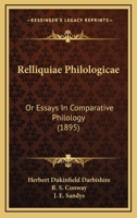 Relliquiae Philologicae: Or, Essays in Comparative Philology 1015350046 Book Cover