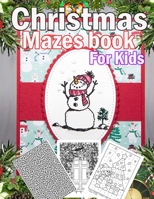 Christmas Mazes book for kids: A Fun Activities & Christmas Mazes book for kids, Shadow matching, Mazes, Counting, Tracing, Other...Christmas Gift for Children 3-5 3-6 2-4 B08QBS1PVT Book Cover