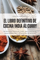 El Libro Definitivo de Cocina India Al Curry 1804654698 Book Cover