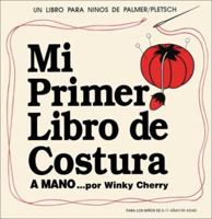 Mi Primer Libro De Costura/ My First Sewing Book (Book and Sewing Kit) 0935278370 Book Cover