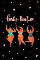 Body Positive: Activity Tracker For Detox, Body Cleanse, Weight Loss - Health, Fitness and Meal Planner - 6x9 1089982496 Book Cover