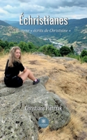 Échristianes: Comme écrits de Christiane B0BG3Q14KZ Book Cover