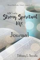 ABC's of a Strong Spiritual Life Journal (A-M) 1720403775 Book Cover