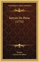 Satyres De Perse (1771) 1104902389 Book Cover