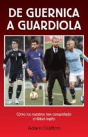de Guernica a Guardiola 8494785184 Book Cover
