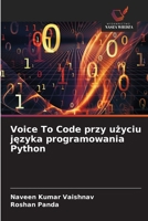 Voice To Code przy uzyciu jezyka programowania Python (Polish Edition) 6203333182 Book Cover
