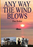 Any Way the Wind Blows 1326199102 Book Cover