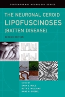 The Neuronal Ceroid Lipofuscinoses (Batten Disease) 019959001X Book Cover