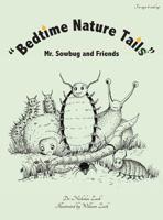 "Bedtime Nature Tails": Mr. Sowbug and Friends 0578506459 Book Cover