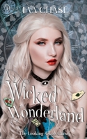 Wicked Wonderland 1989096298 Book Cover
