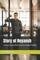 Story of Reyansh: The Most Unlucky Person from the Original Timeline B0FVTYYNHL Book Cover